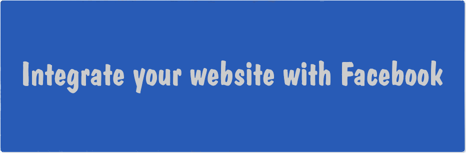 To integrate your website with Facebook, call WebsIntel.com